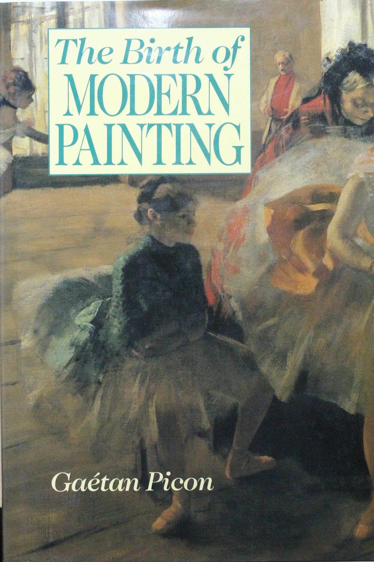 The Birth of Modern Painting,Used