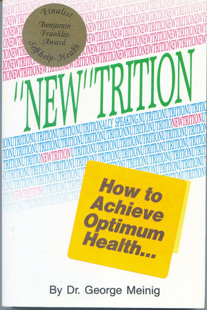 New Trition: How To Achieve Optimum Health,Used