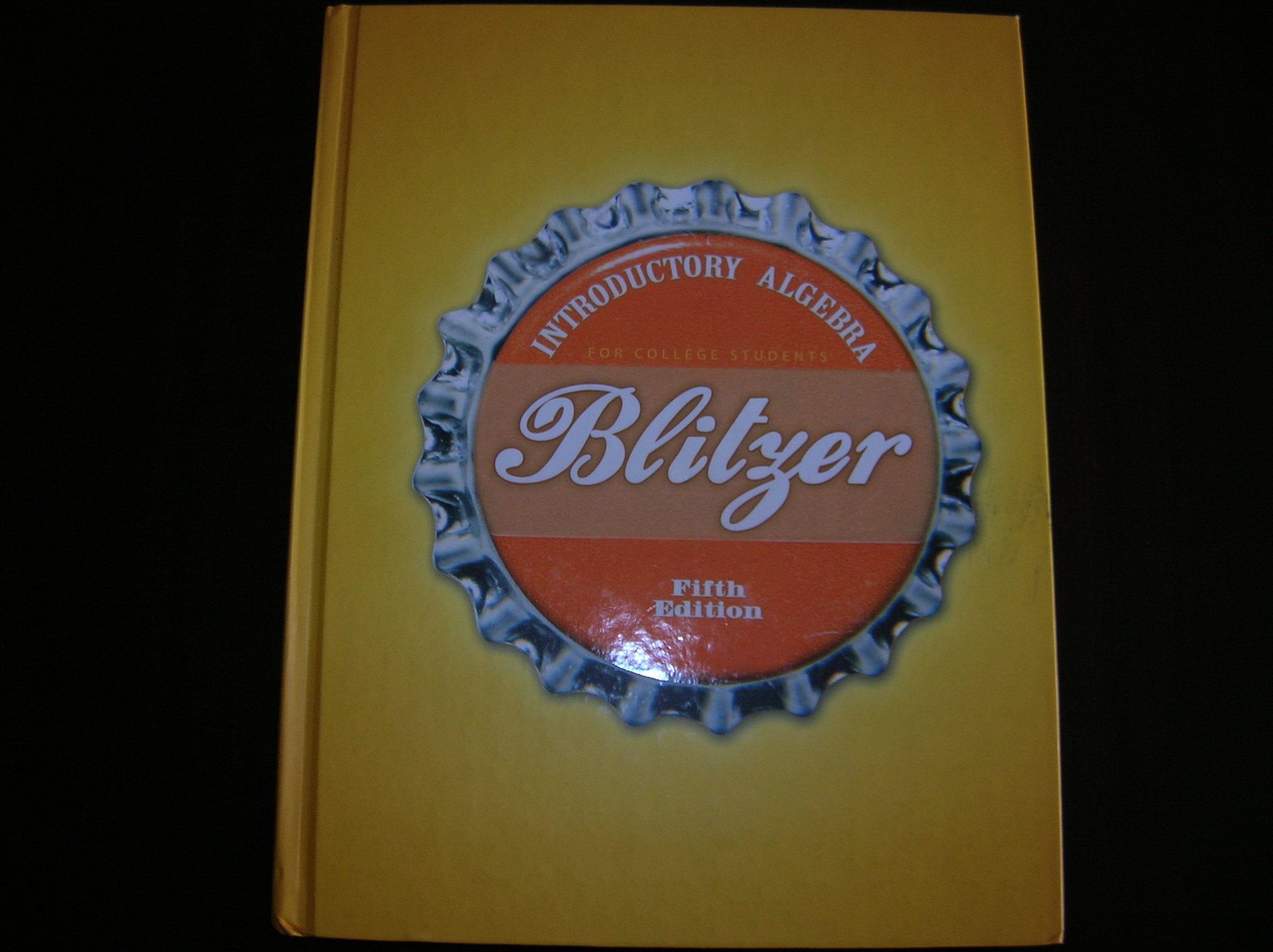 Blitzer Introductory Algebra for College Students, 5th Edition,Used
