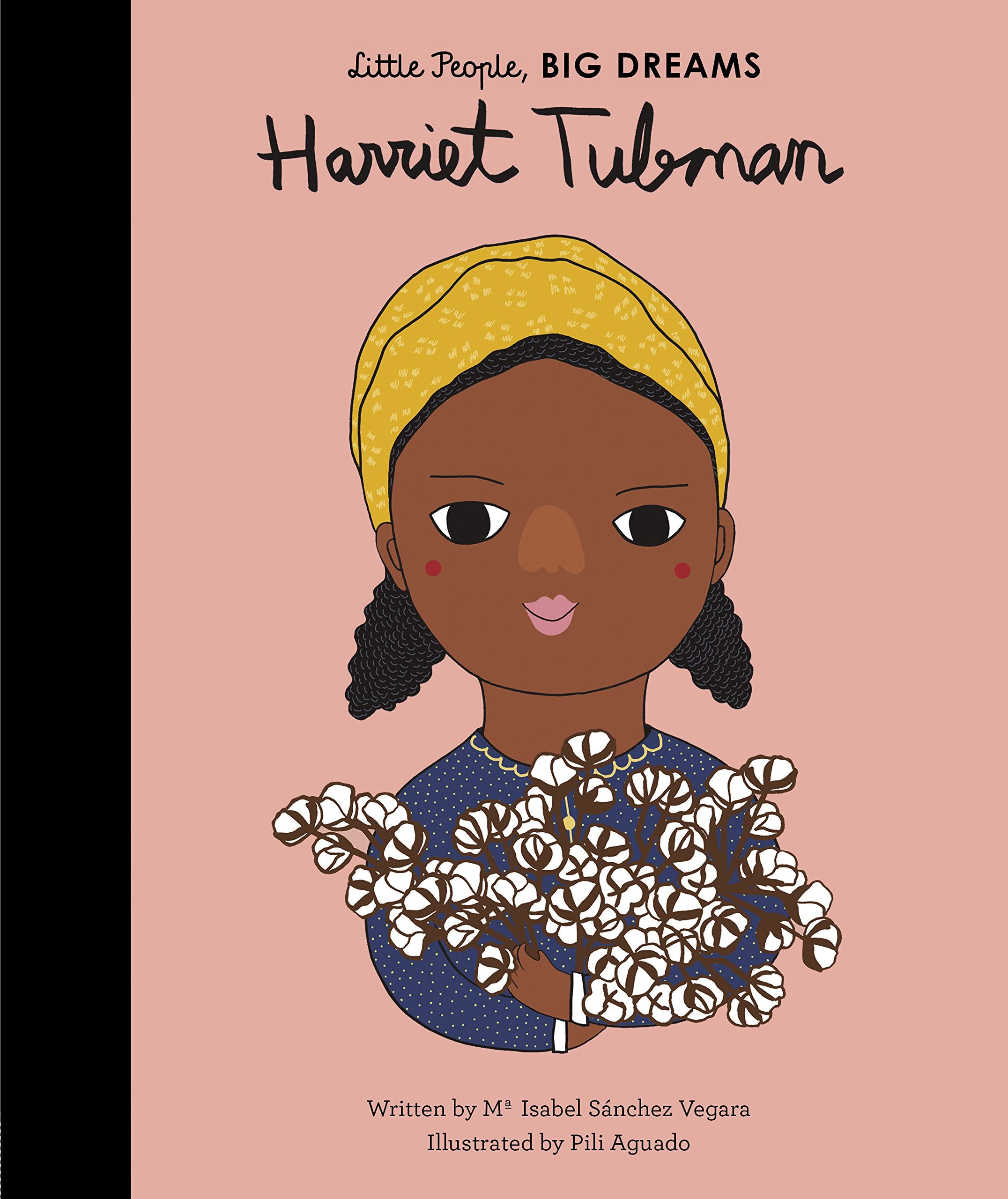Harriet Tubman (Volume 13) (Little People, BIG DREAMS, 13),New
