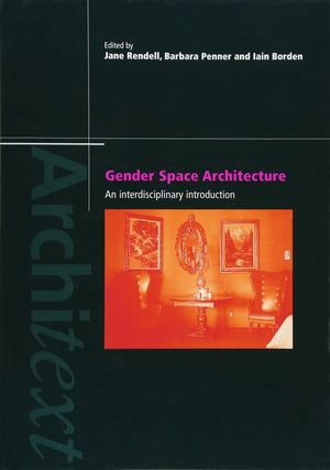Gender Space Architecture (Architext),New