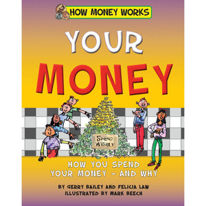 Your Money (How Money Works)