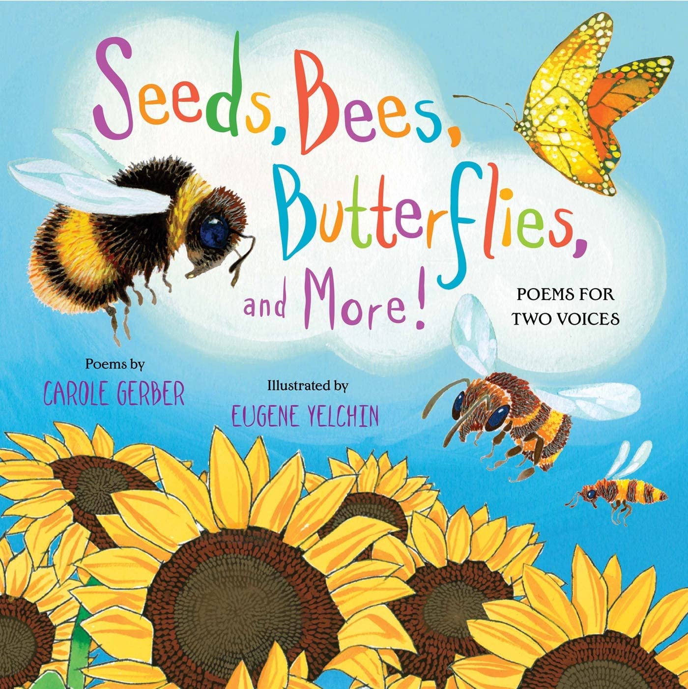 Seeds, Bees, Butterflies, And More!: Poems For Two Voices,Used
