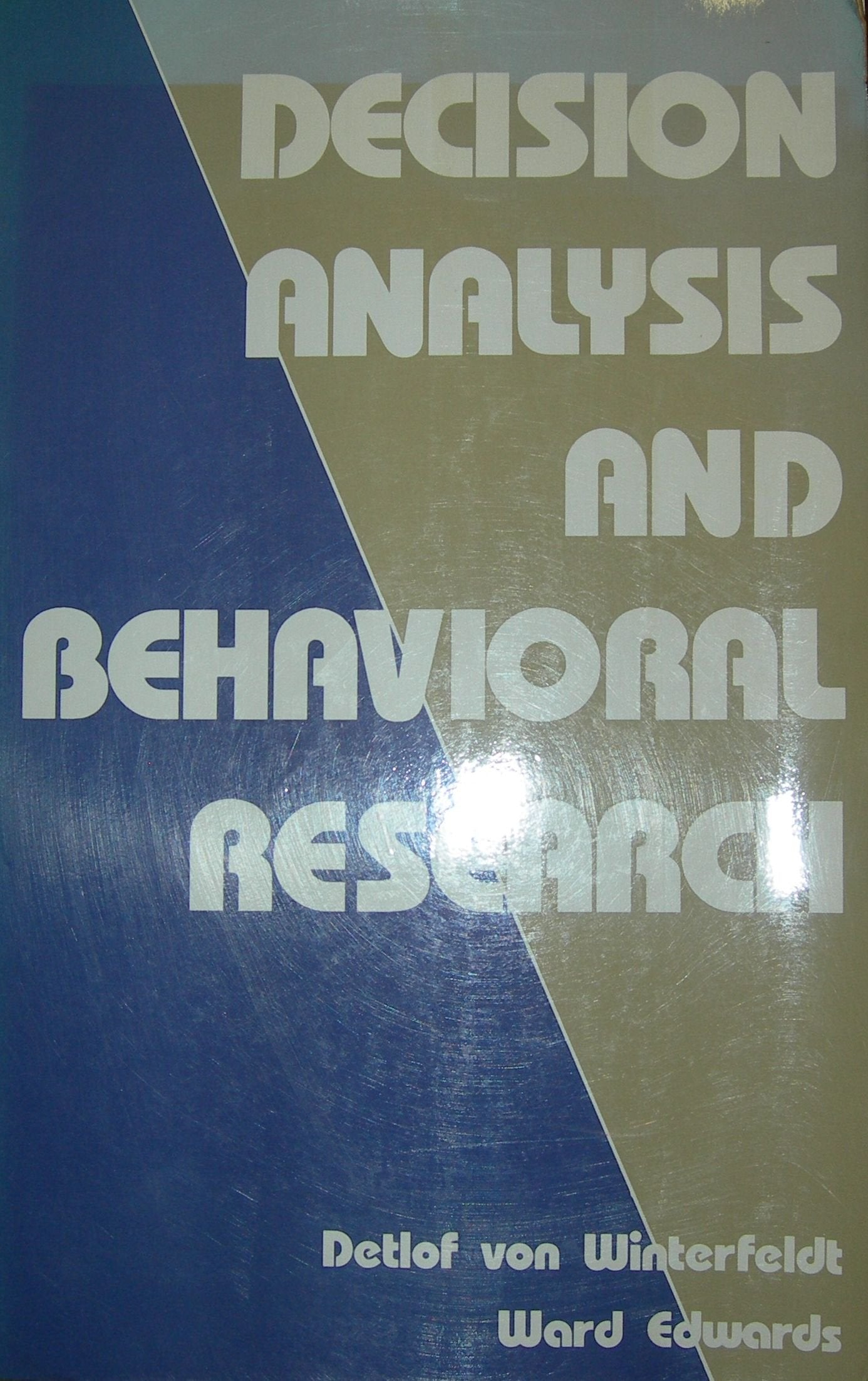 Decision Analysis and Behavioral Research,Used