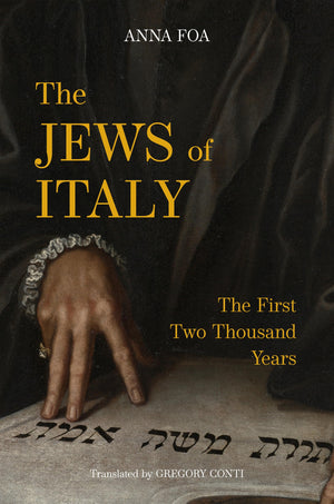 The Jews Of Italy: The First Two Thousand Years