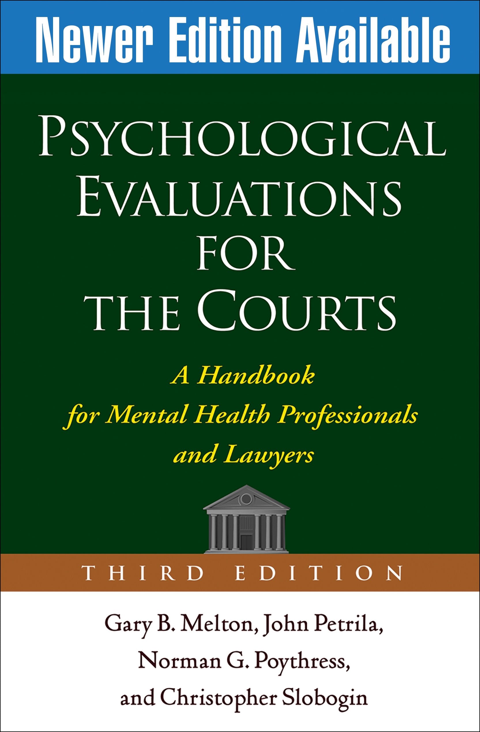 Psychological Evaluations for the Courts, Third Edition: A Handbook for Mental Health Professionals and Lawyers,Used