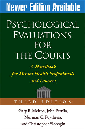 Psychological Evaluations for the Courts, Third Edition: A Handbook for Mental Health Professionals and Lawyers,Used