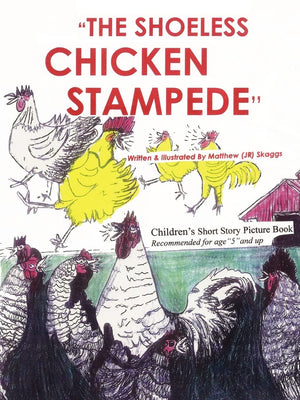 The Shoeless Chicken Stampede: The Chicken Book,Used
