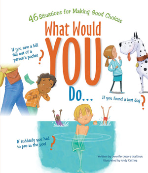 What Would You Do?: 46 Situations for Making Good Choices,Used