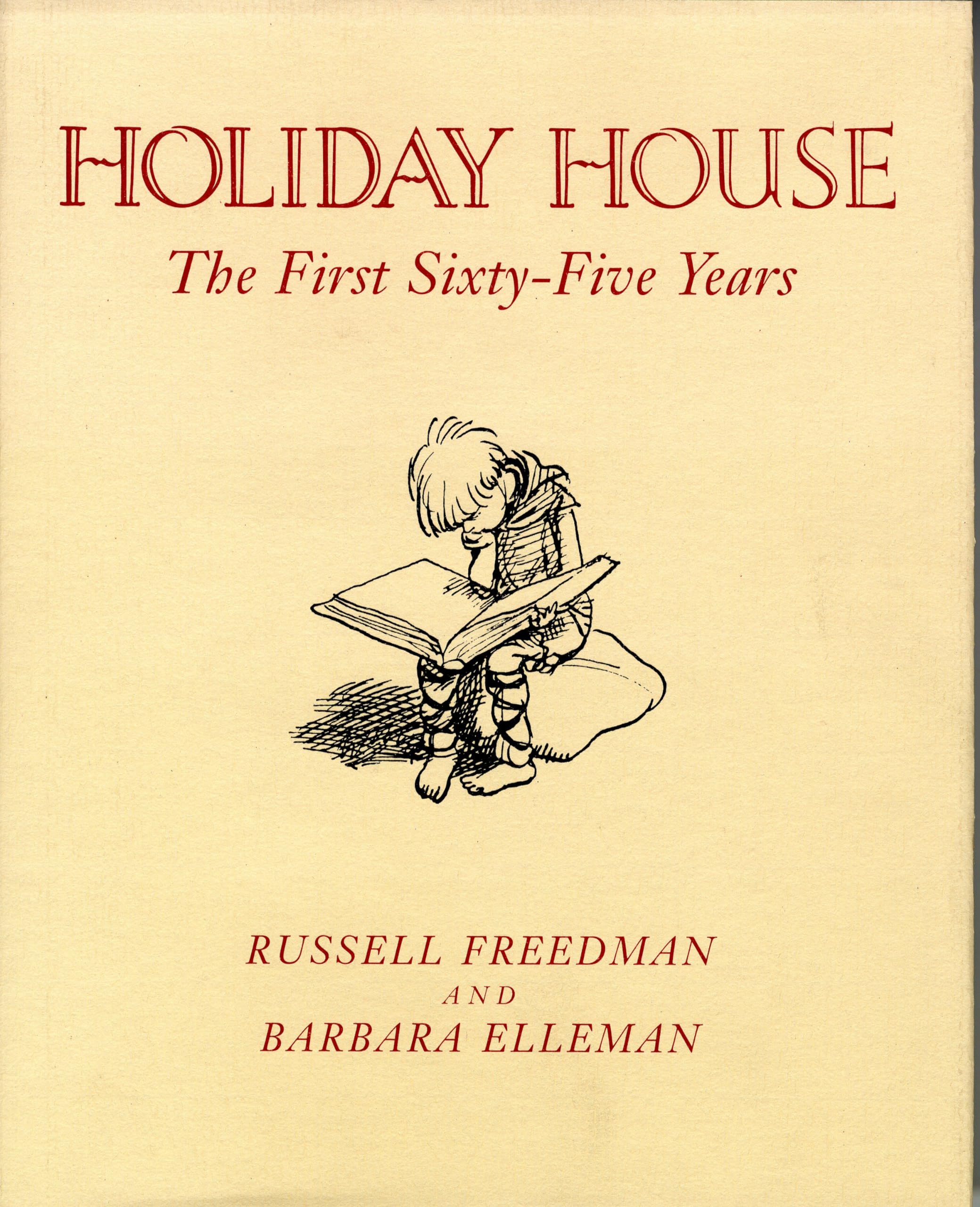 Holiday House: The First SixtyFive Years,Used