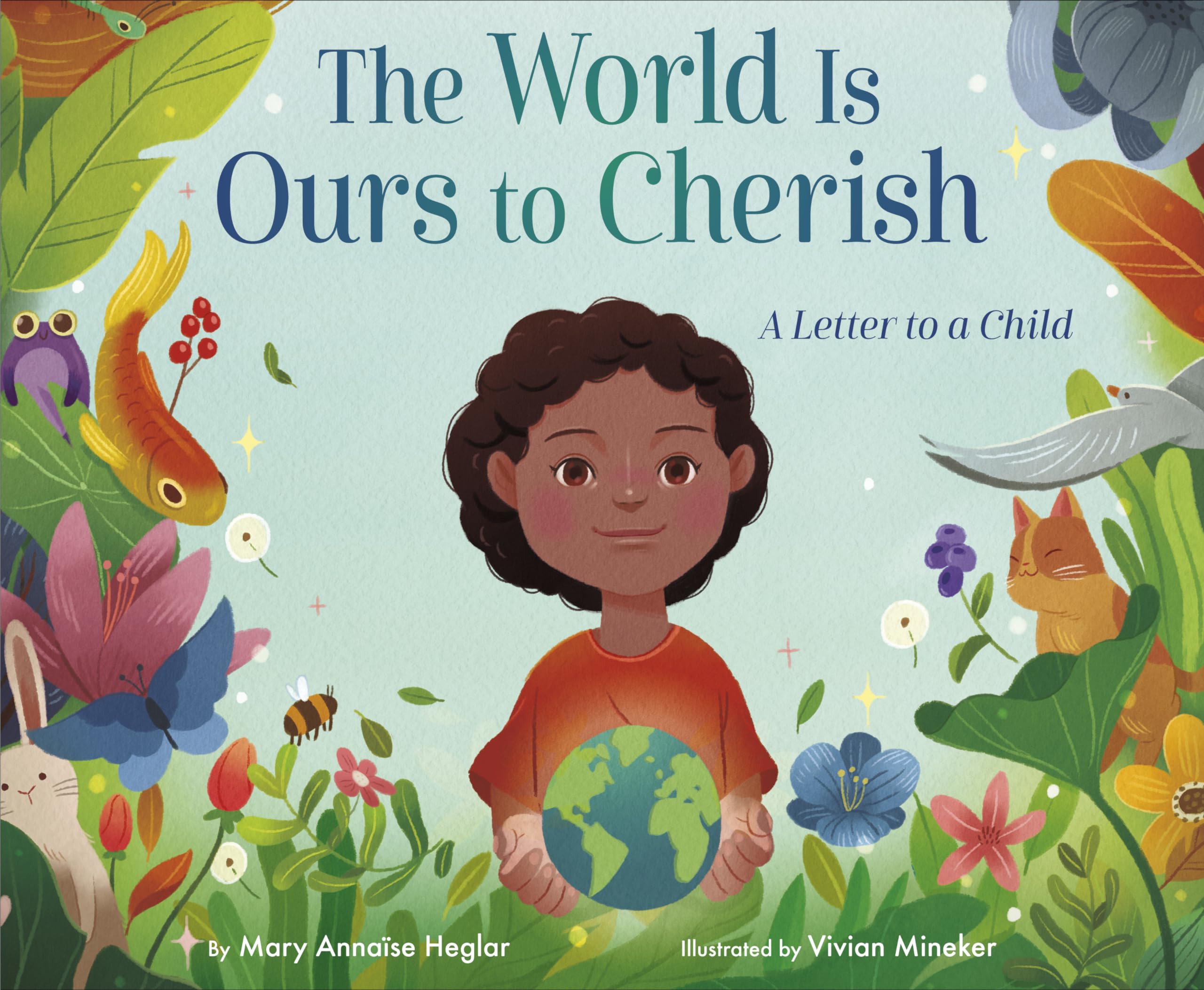 The World Is Ours To Cherish: A Letter To A Child,Used