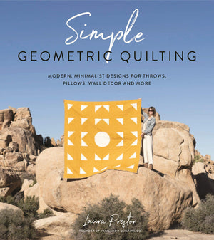 Simple Geometric Quilting: Modern, Minimalist Designs for Throws, Pillows, Wall Decor and More,Used