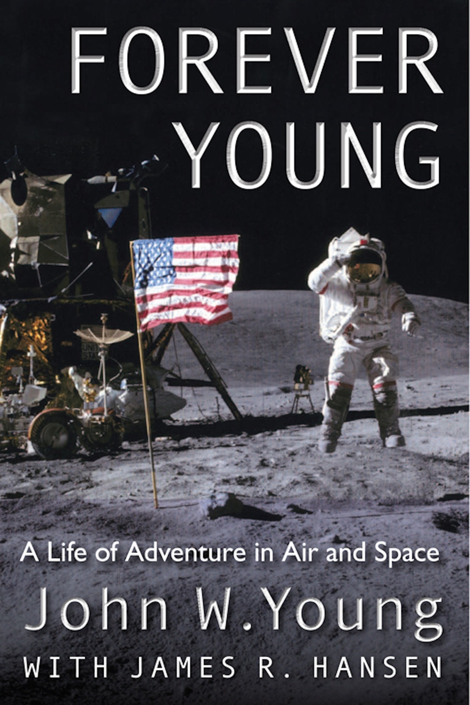 Forever Young: A Life of Adventure in Air and Space,Used