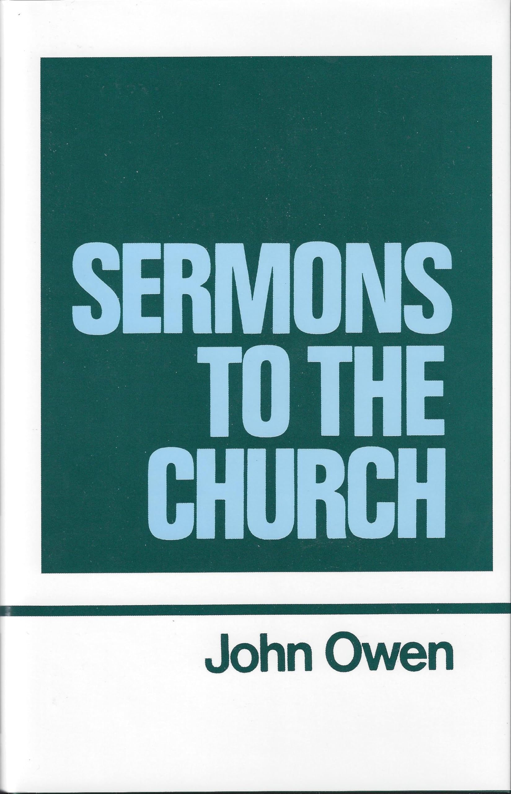 Sermons To The Church (Works Of John Owen, Volume 9),Used