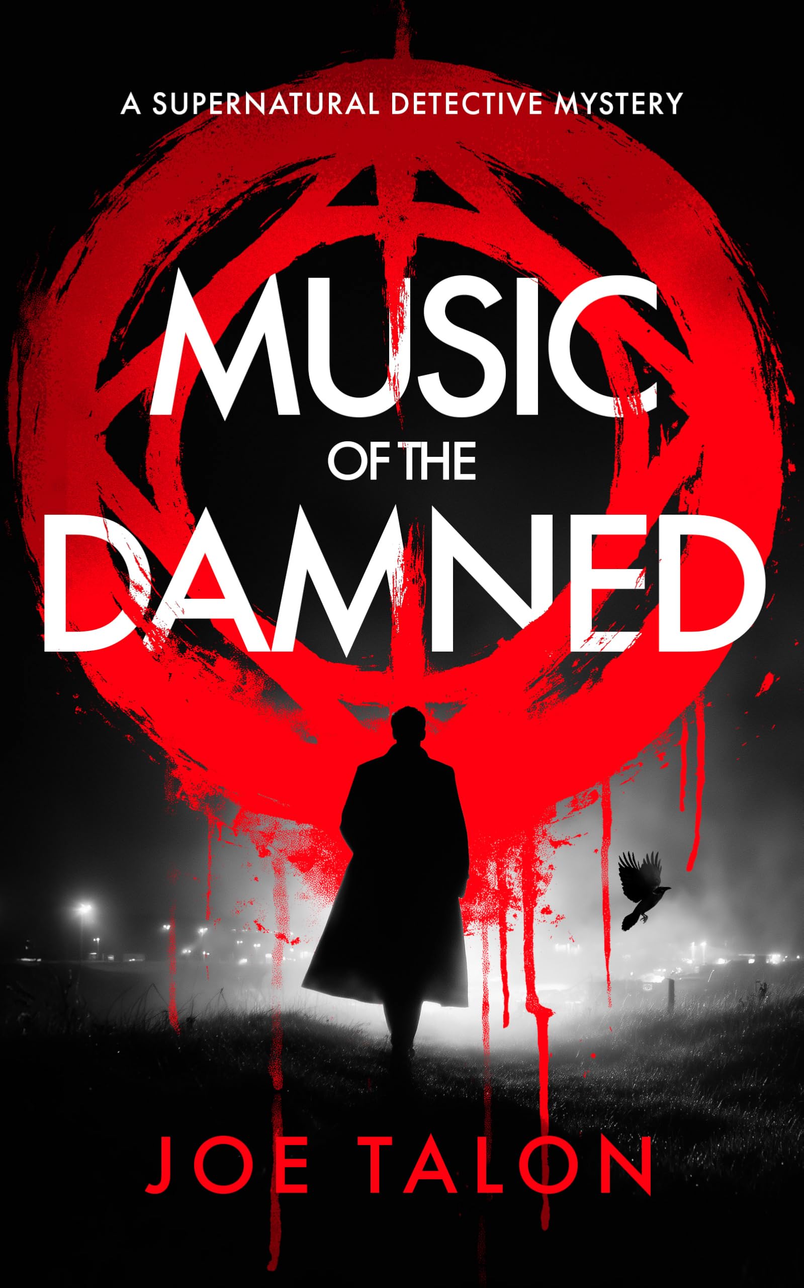 Music Of The Damned: A Supernatural Detective Thriller Of Demons, Cults, And Dark Magic (Griffin Woodbury Supernatural Detective