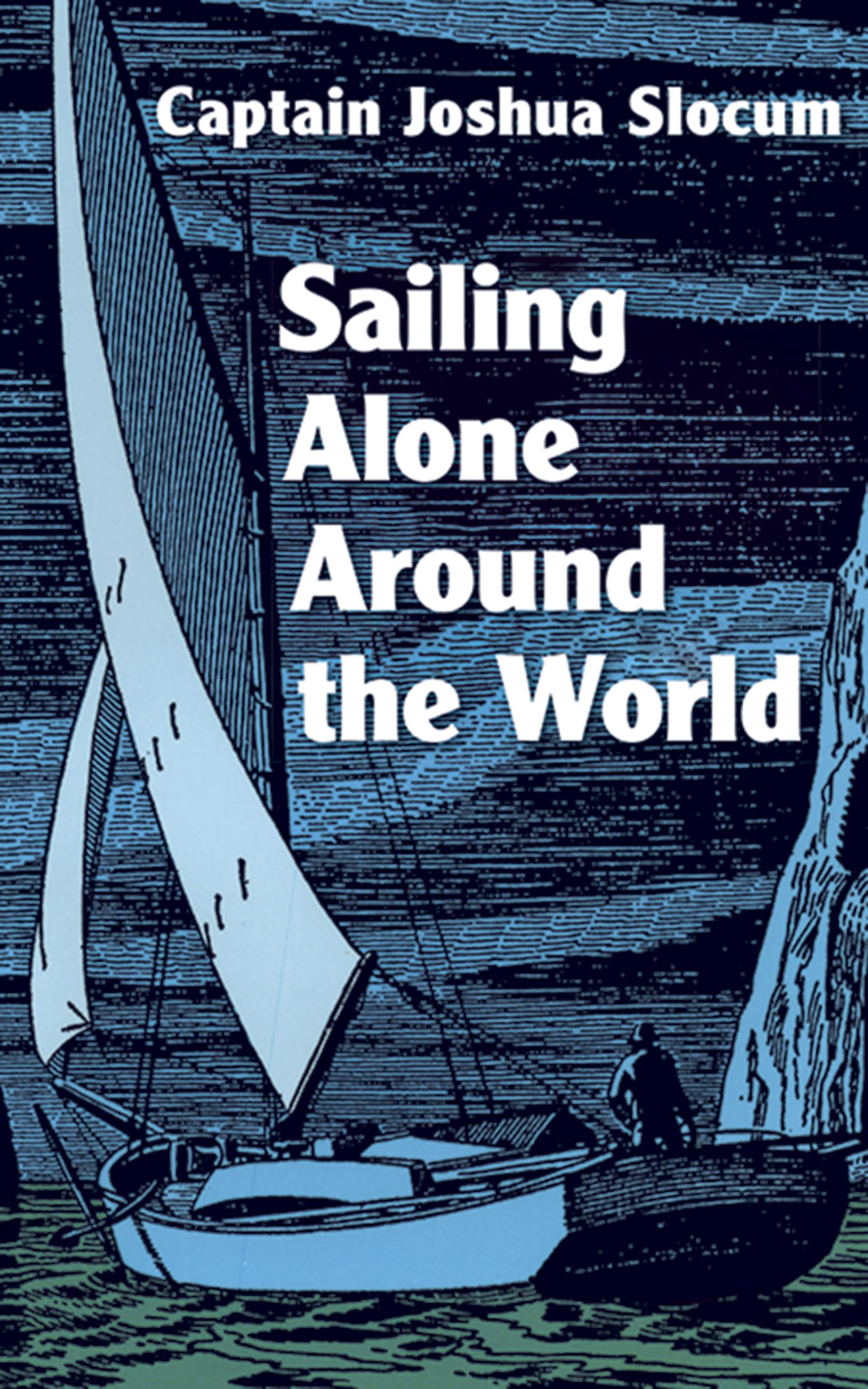 Sailing Alone Around The World,New