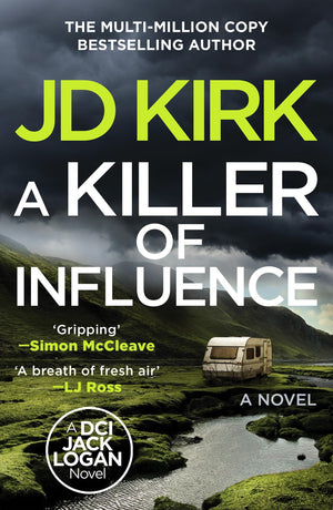 A Killer Of Influence (Dci Logan Crime Thrillers)