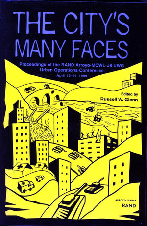 The City's Many Faces: Glenneding of the Arroyo CenterMarine Corps Warfighting LabJ8 Urban Working Group Conference on Joint ,Used