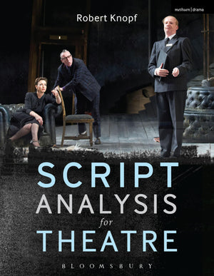Script Analysis for Theatre: Tools for Interpretation, Collaboration and Production,Used