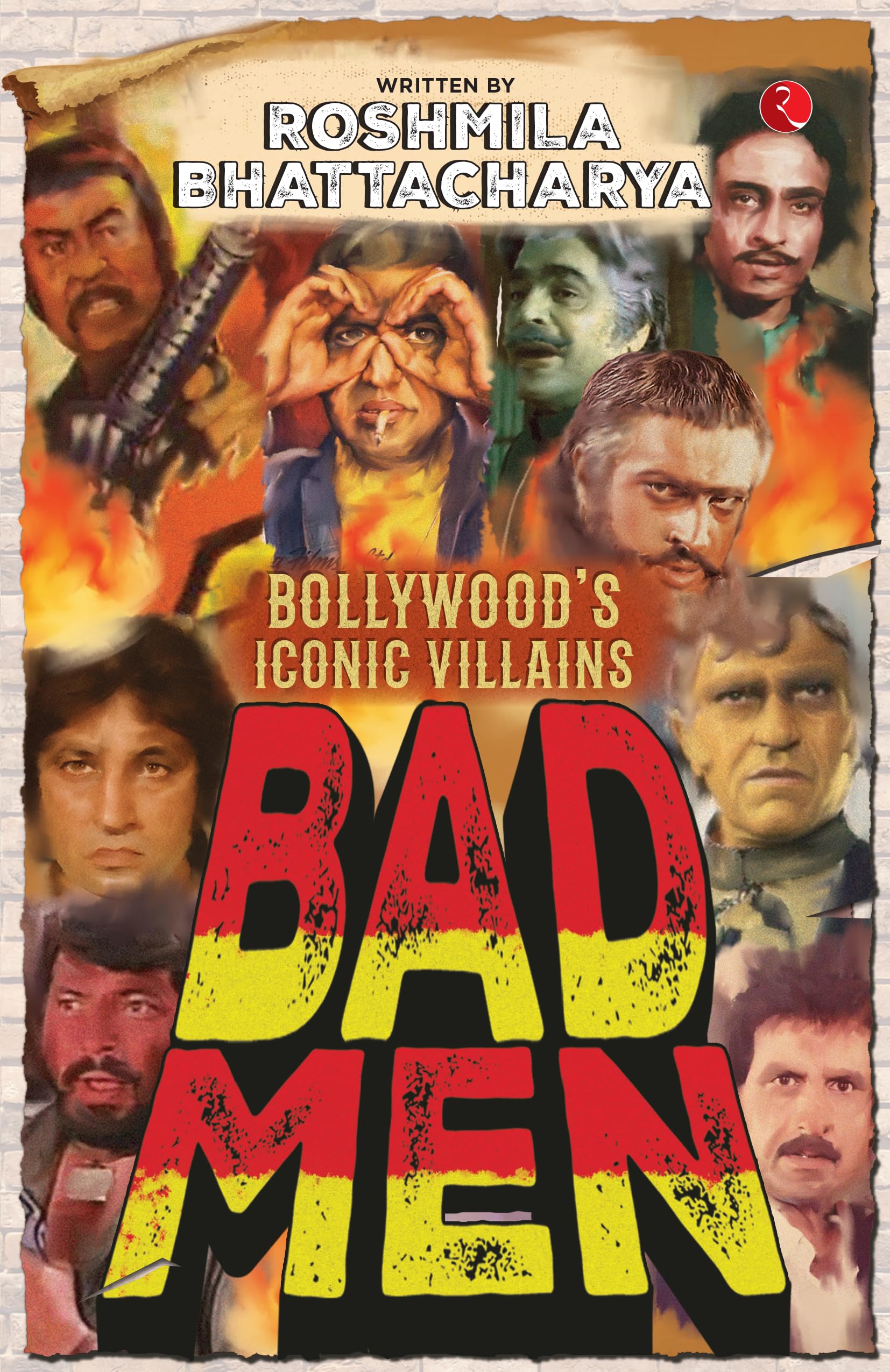 Bad Men: Bollywoods Iconic Villains