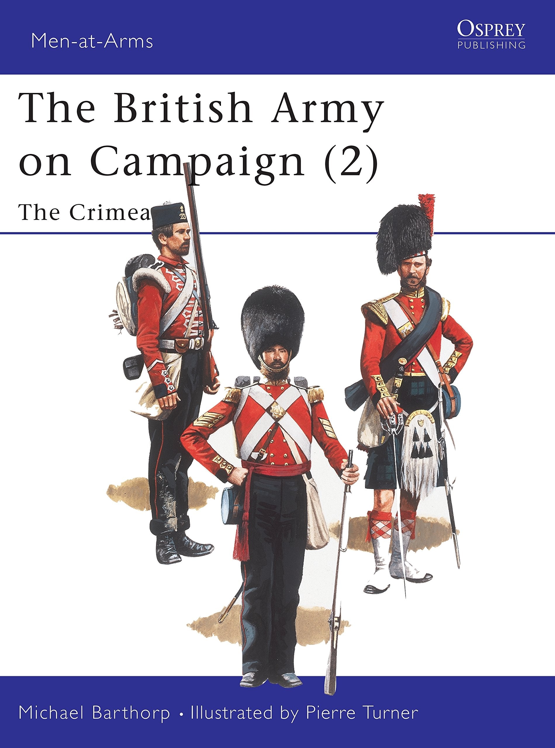 British Army On Campaign (2) 185456 : The Crimea (Men At Arms Series, 196)-new
