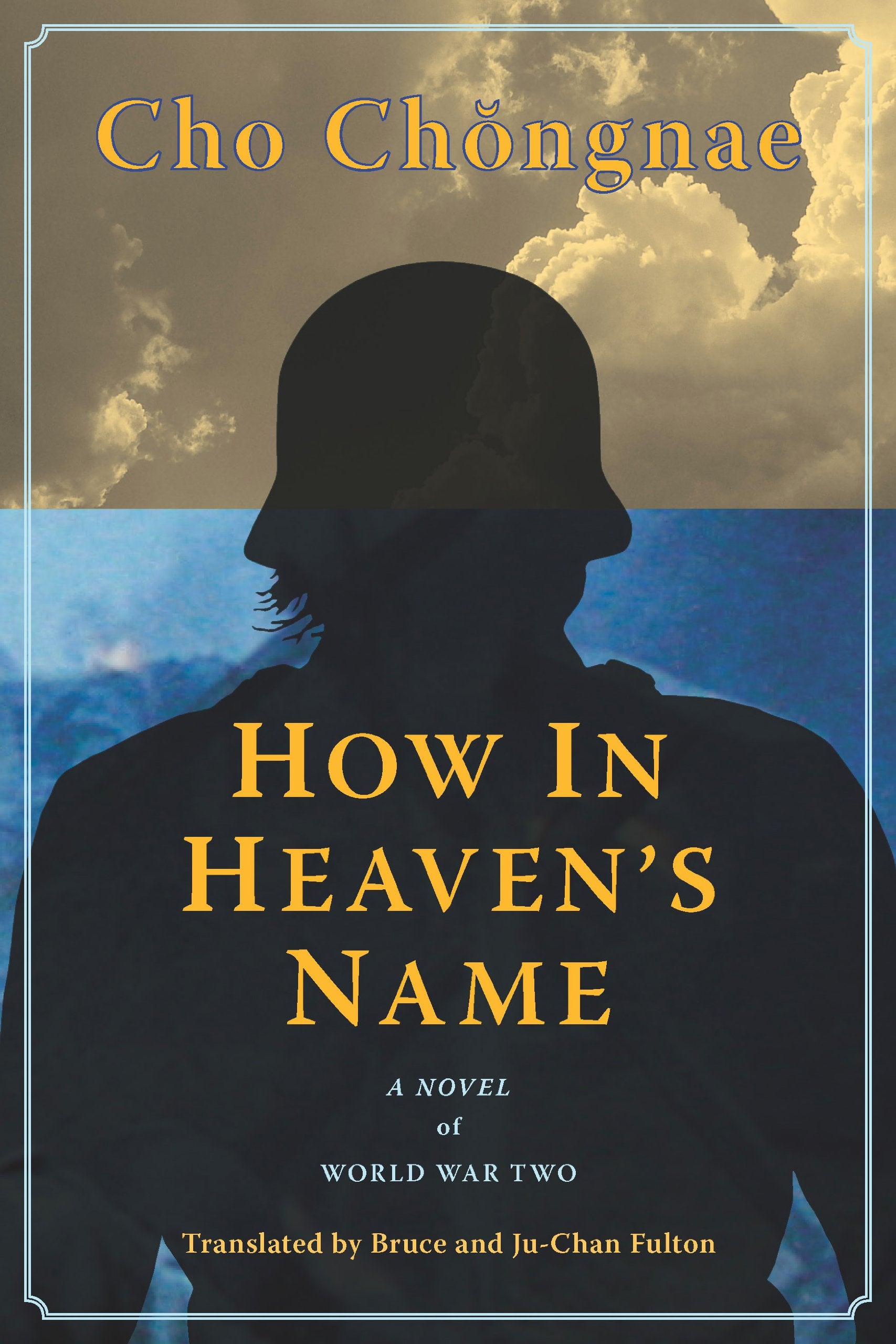 How in Heaven's Name: A Novel of the Second World War,Used