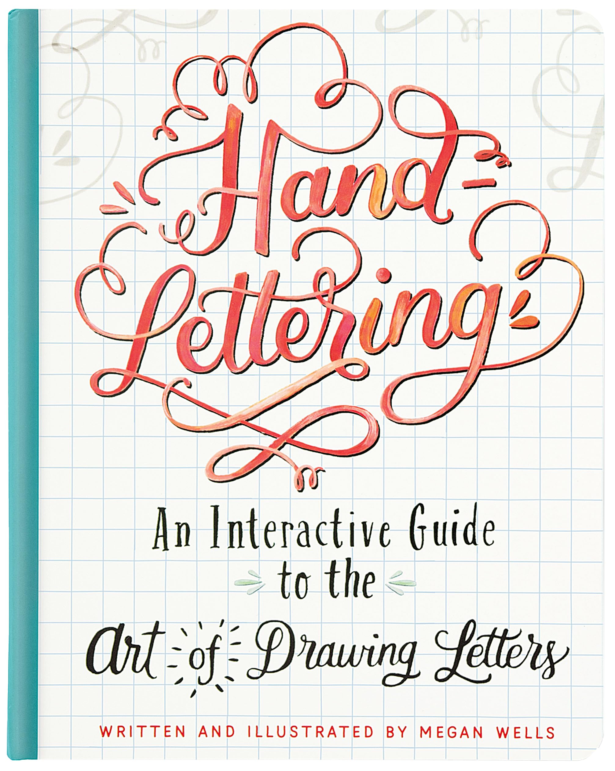 HandLettering: An Interactive Guide to the Art of Drawing Letters,Used