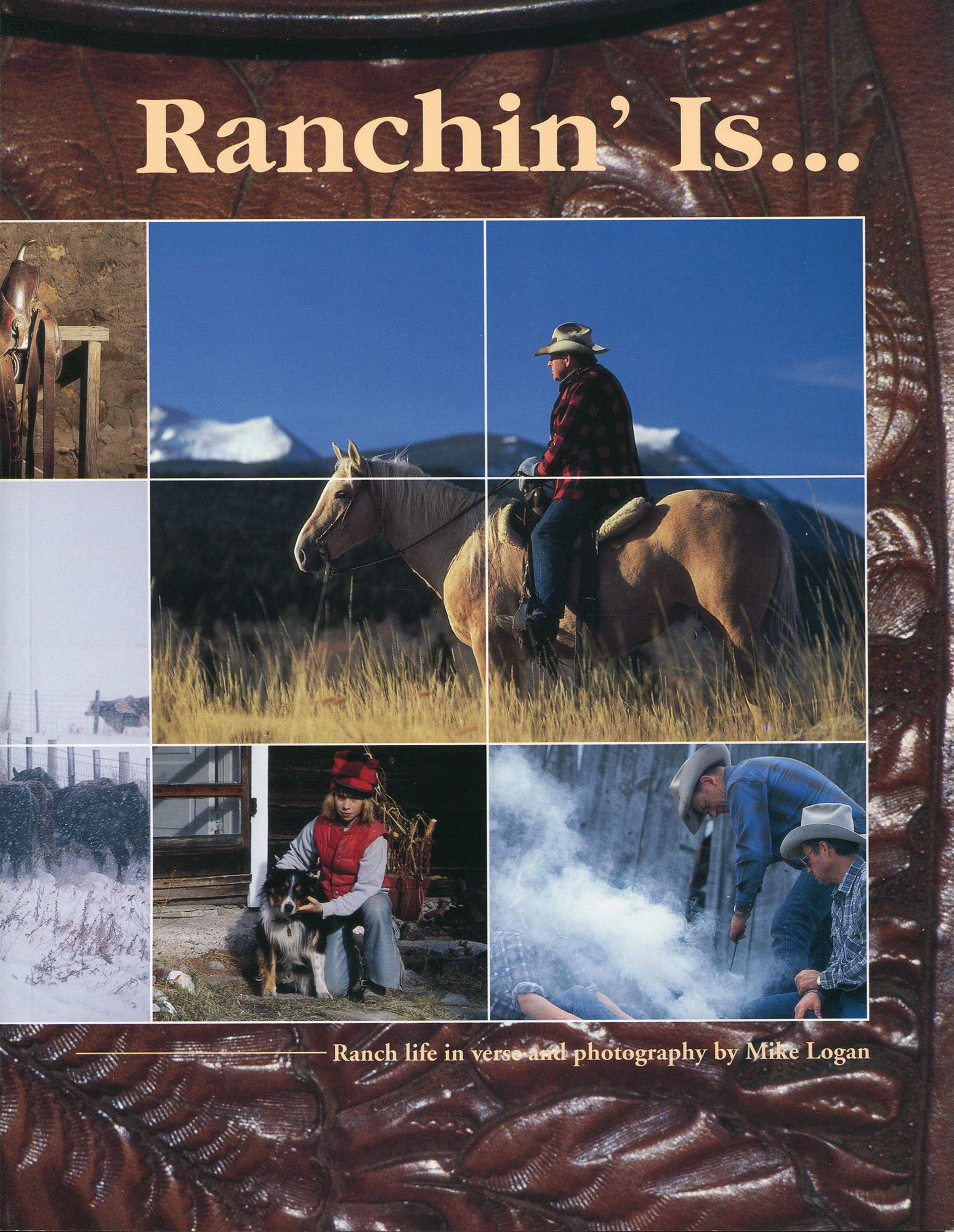 Ranchin Is. . .Ranch Life in Verse and Photography,Used