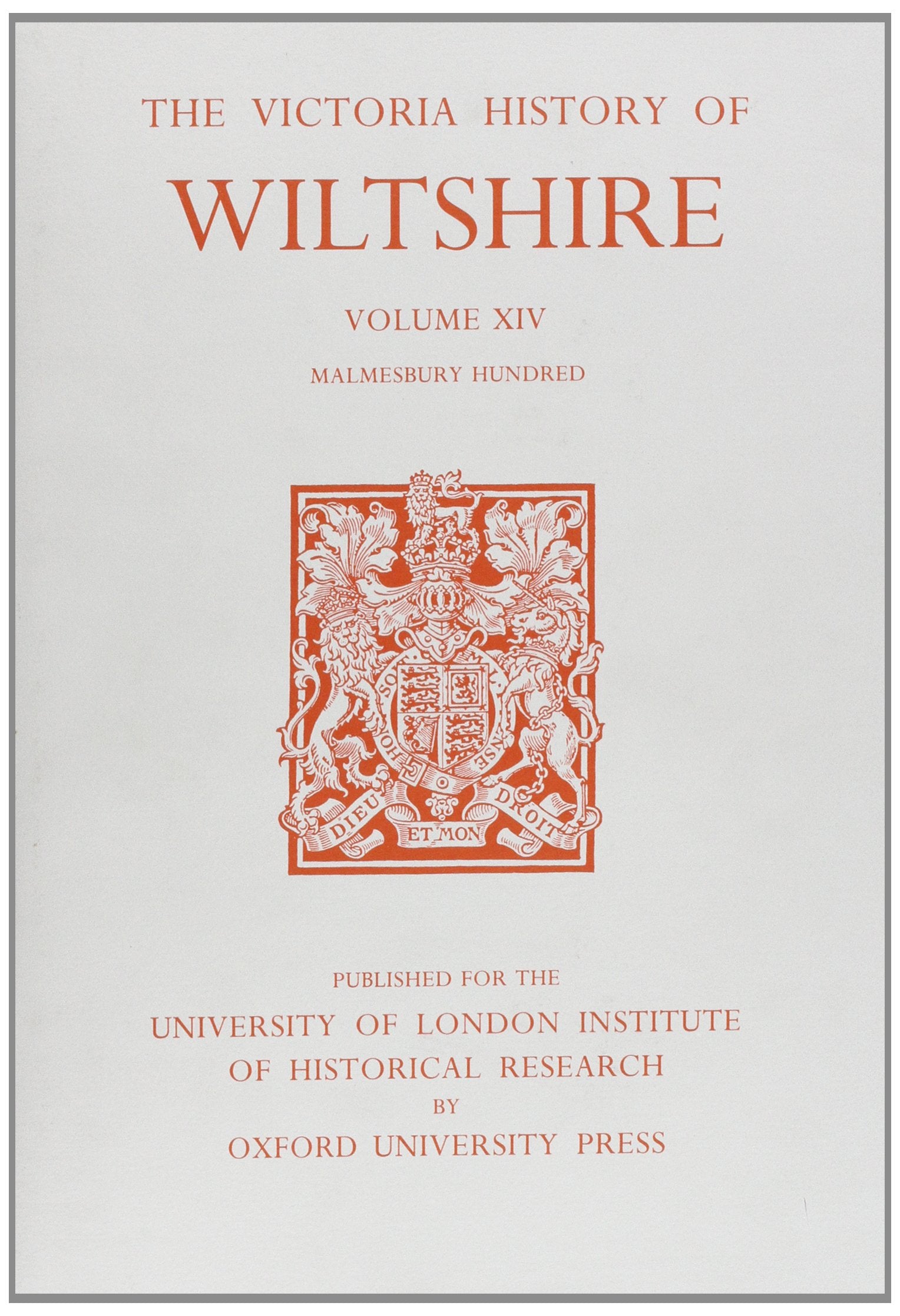 A History Of Wiltshire: Volume Xiv: Malmesbury Hundred (Victoria County History)