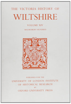 A History Of Wiltshire: Volume Xiv: Malmesbury Hundred (Victoria County History)