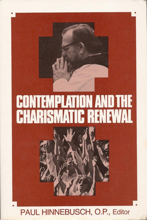 Contemplation and the charismatic renewal,Used