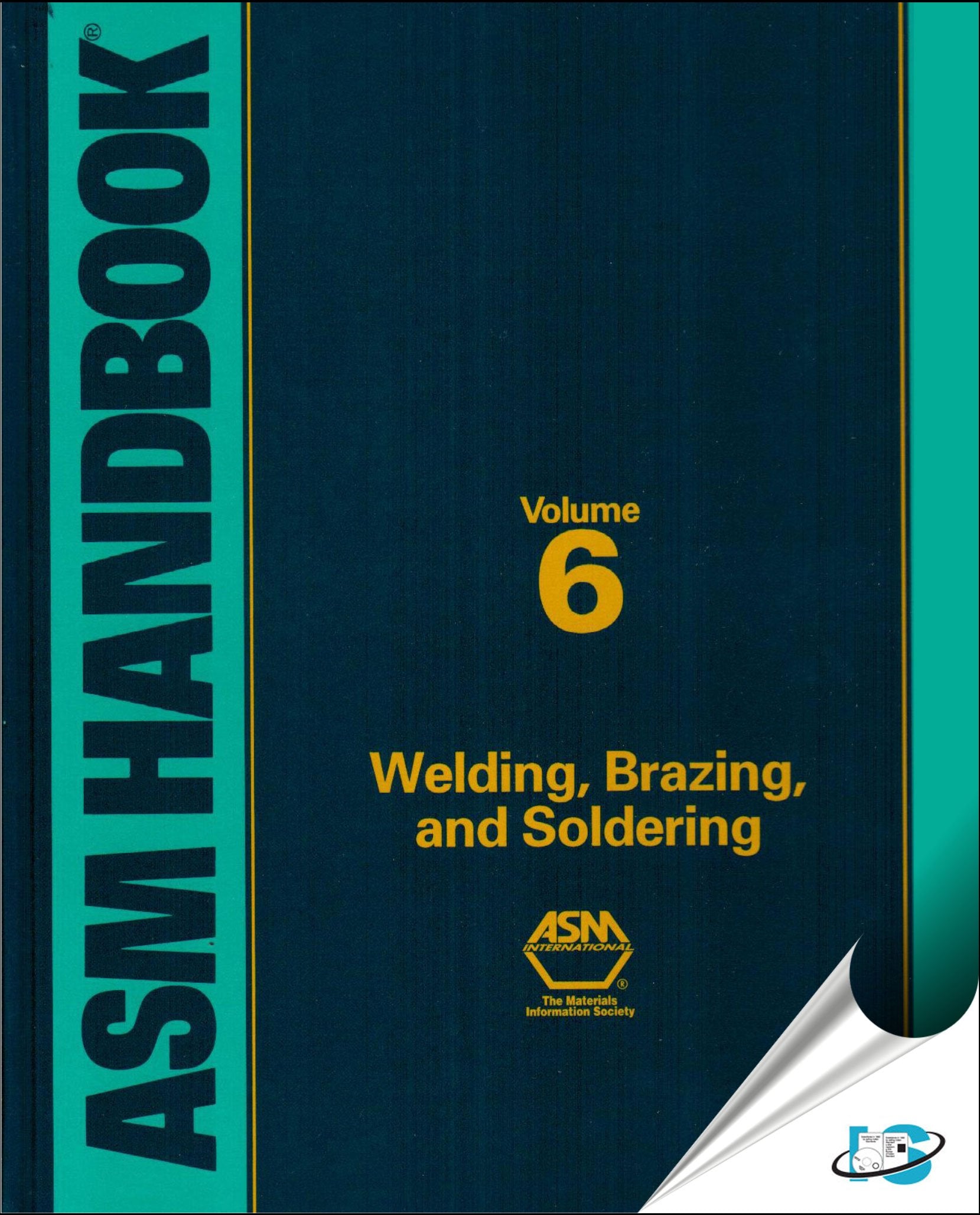ASM Handbook, Volume 6: Welding, Brazing, and Soldering,Used