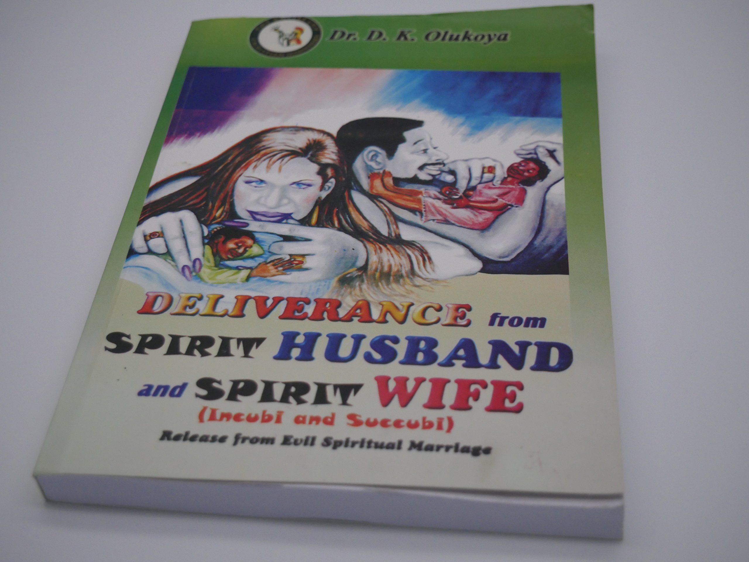 Deliverance from Spirit Husband and Spirit Wife (Incubi and Succubi),Used
