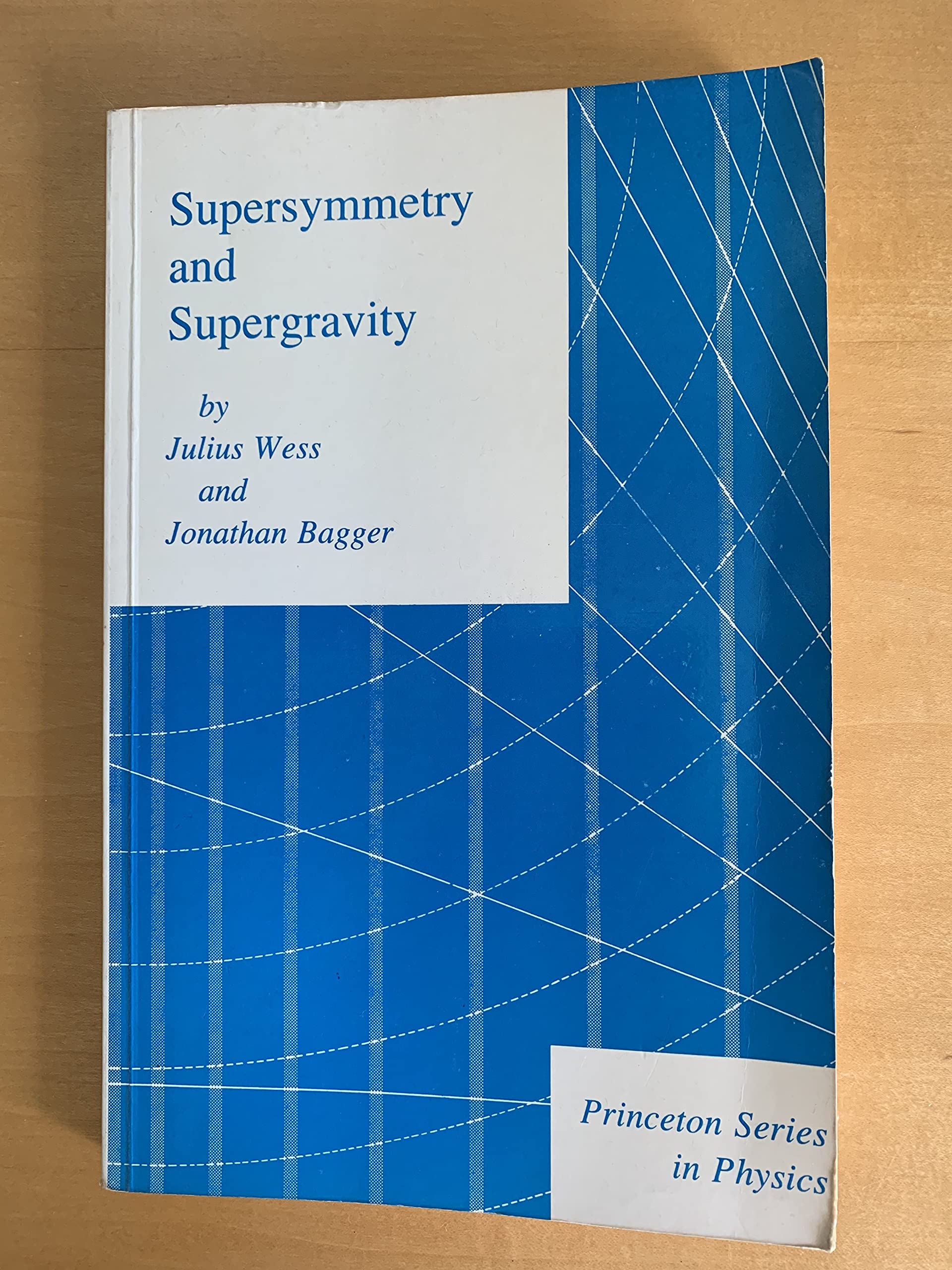 Supersymmetry And Supergravity: Revised Edition (Princeton Series In Physics, 25),Used