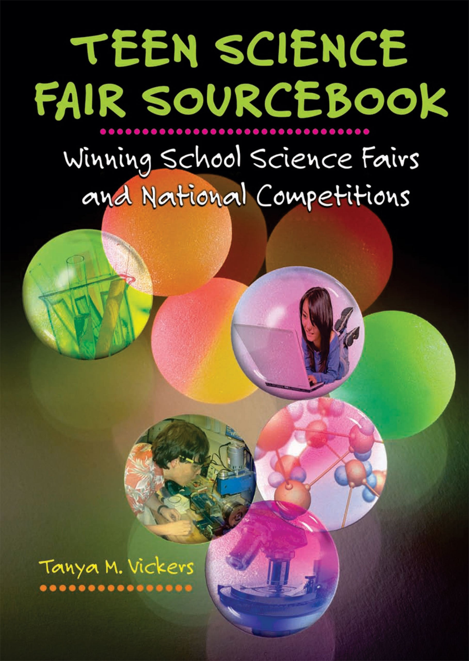 Teen Science Fair Sourcebook: Winning School Science Fairs and National Competitions (Prime),Used