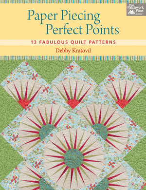 Paper Piecing Perfect Points: 13 Fabulous Quilt Patterns,Used