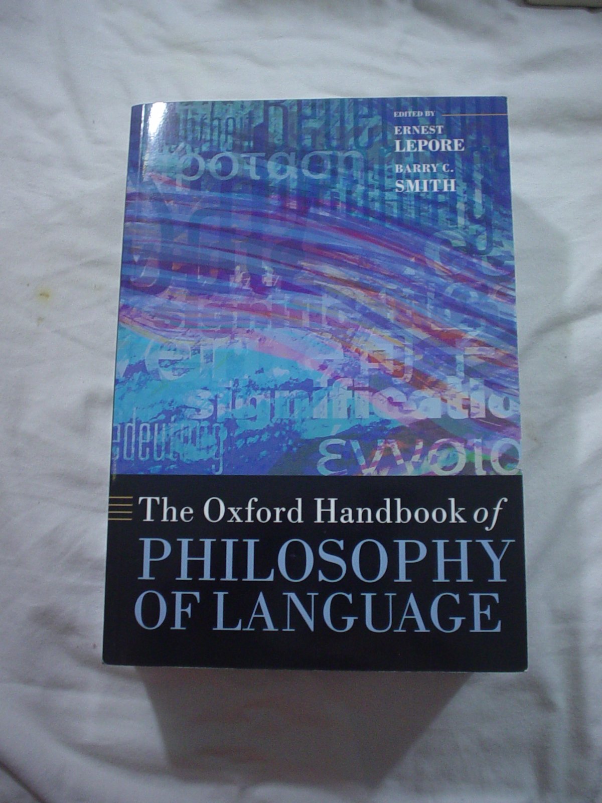 The Oxford Handbook Of Philosophy Of Language (Oxford Handbooks),Used