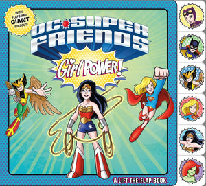 DC Super Friends: Girl Power!: A LifttheFlap Book,New