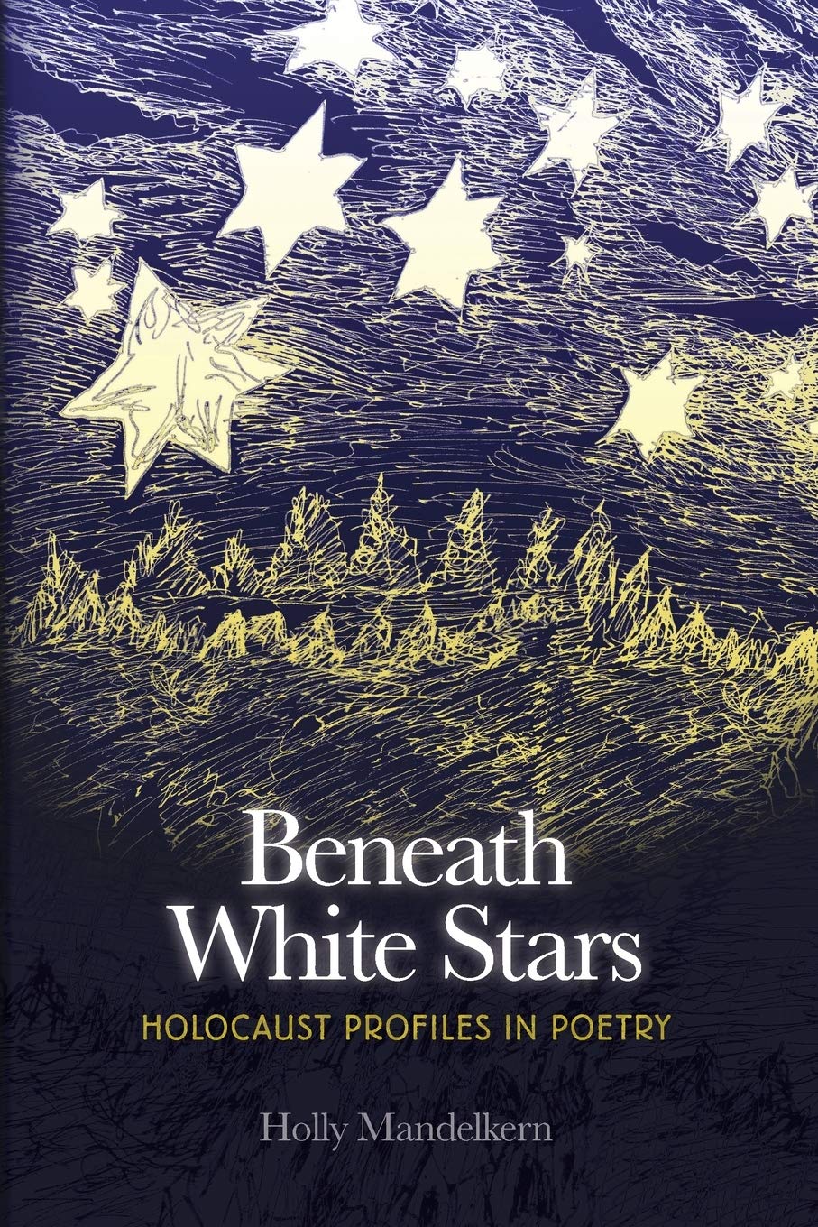 Beneath White Stars: Holocaust Profiles In Poetry,Used