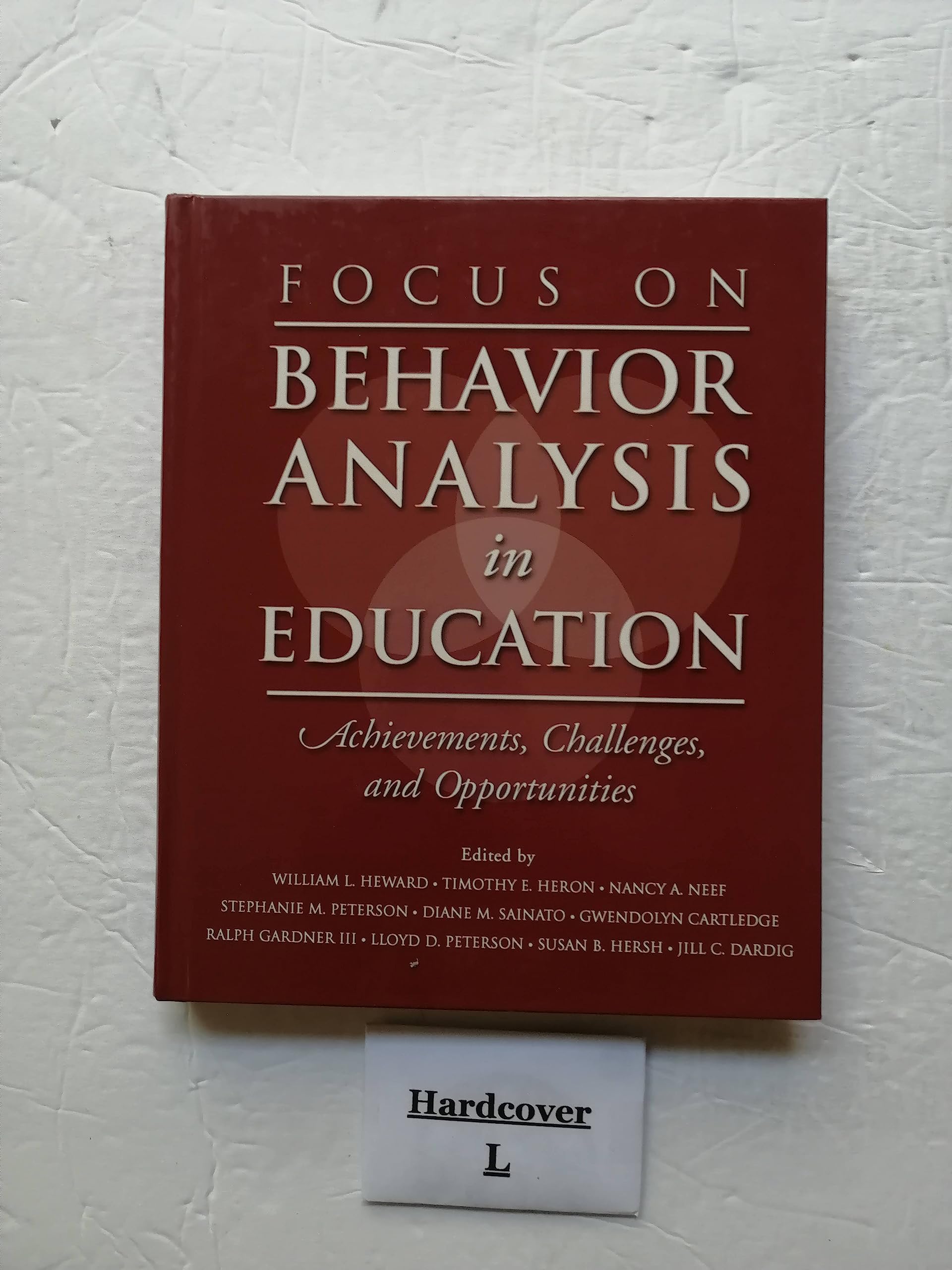 Focus on Behavior Analysis in Education: Achievements, Challenges, & Opportunities,Used
