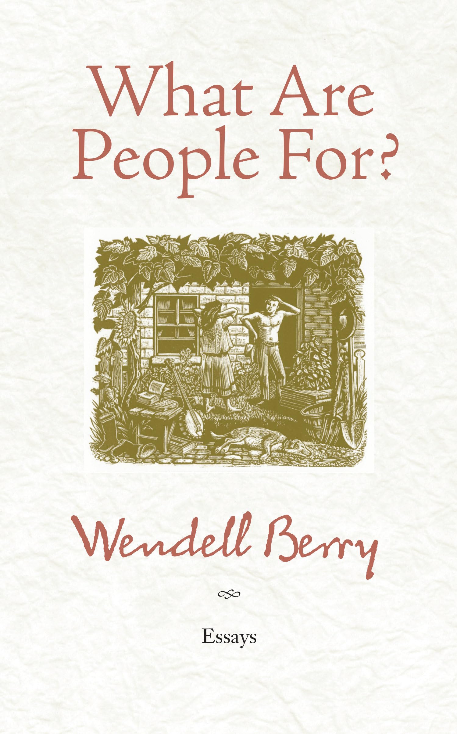 What Are People For?: Essays,New
