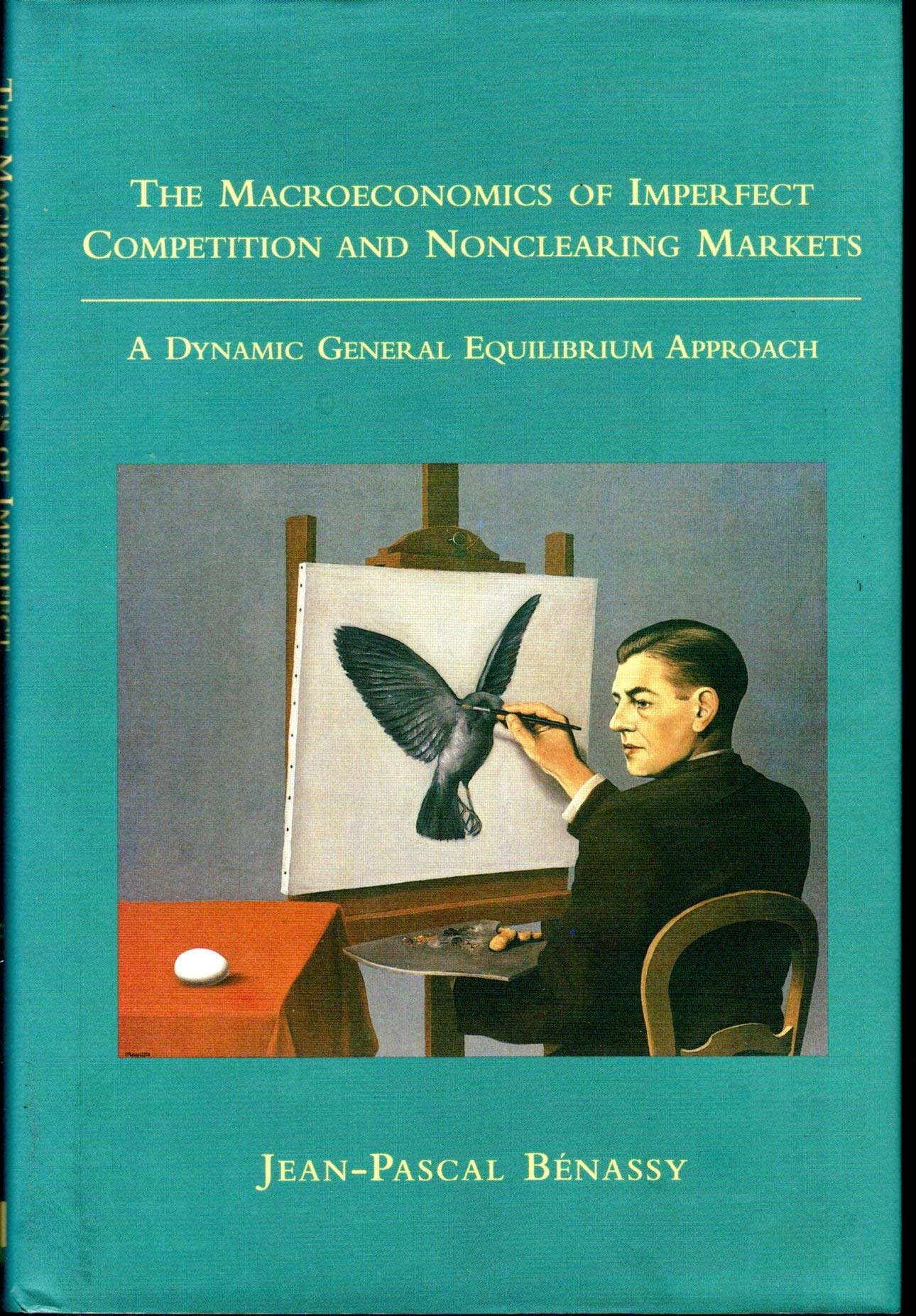 The Macroeconomics of Imperfect Competition and Nonclearing Markets: A Dynamic General Equilibrium Approach,Used