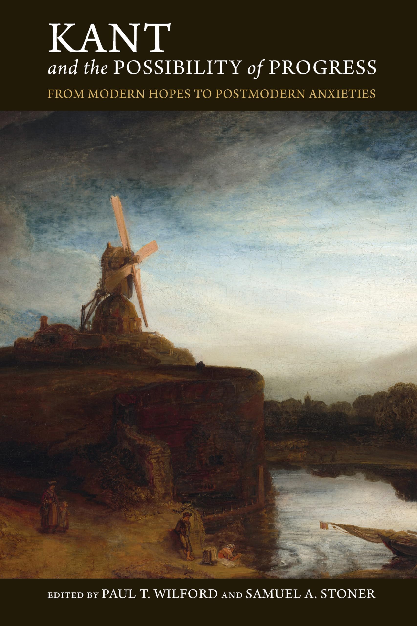 Kant And The Possibility Of Progress: From Modern Hopes To Postmodern Anxieties,Used