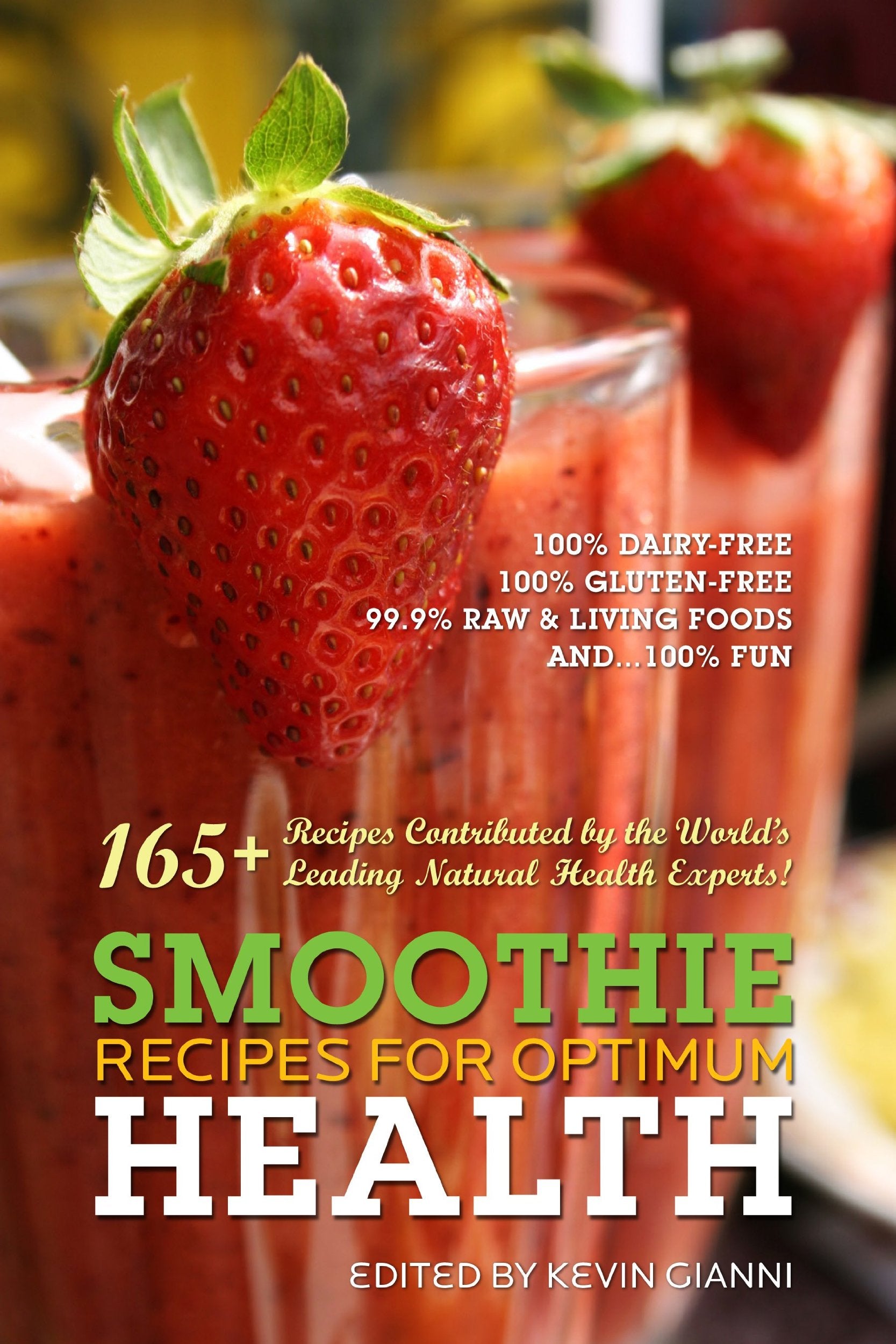 Smoothie Recipes For Optimum Health By Kevin Gianni (2009) Spiralbound,New
