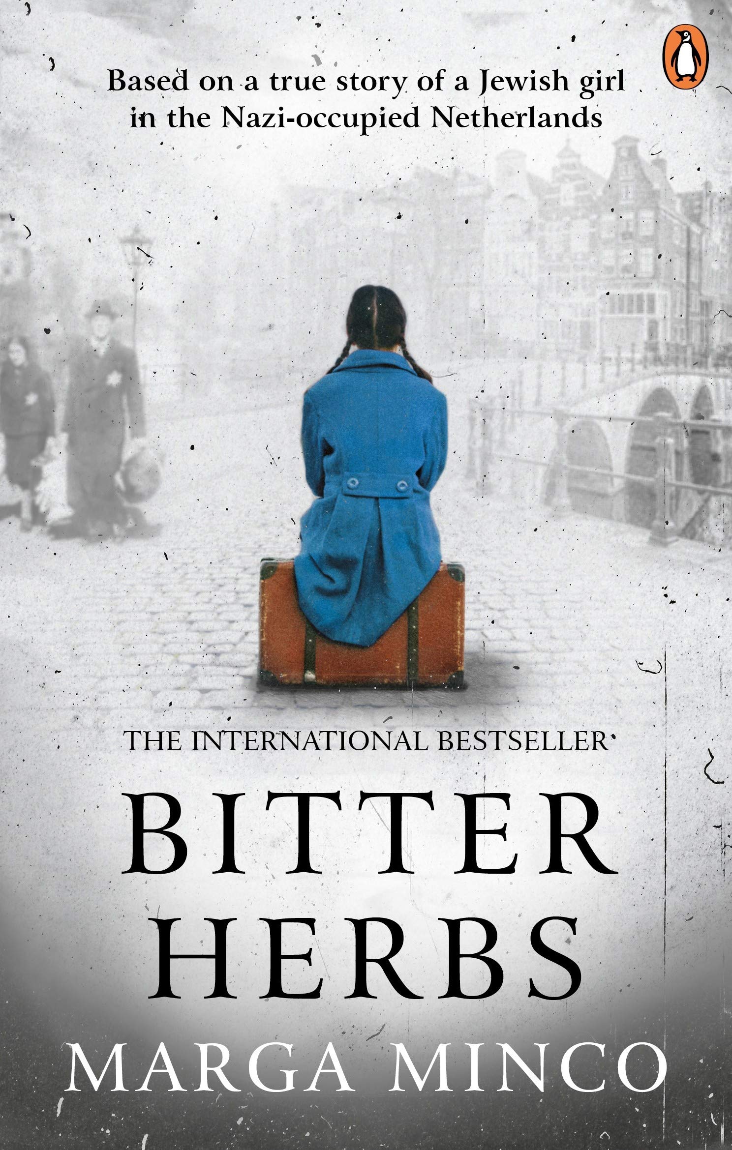 Bitter Herbs: Based On A True Story Of A Jewish Girl In Nazioccupied Holland