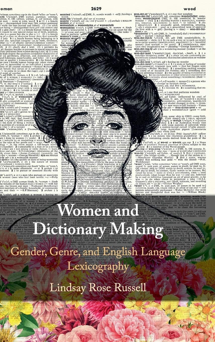 Women and DictionaryMaking: Gender, Genre, and English Language Lexicography,Used