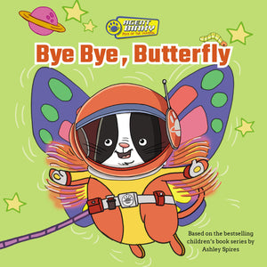 Bye Bye, Butterfly (Agent Binky: Pets Of The Universe, 1)