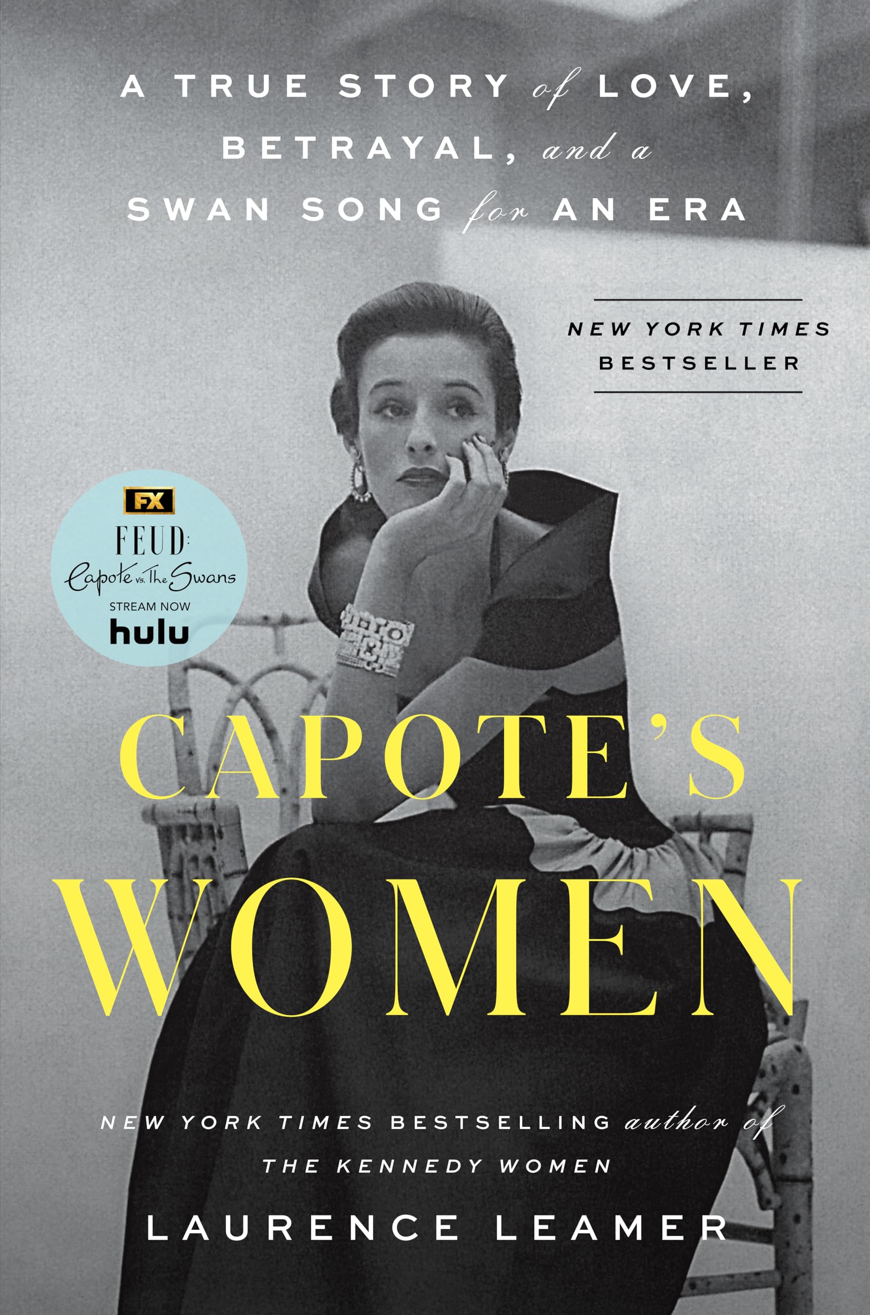 Capote's Women: A True Story of Love, Betrayal, and a Swan Song for an Era,Used