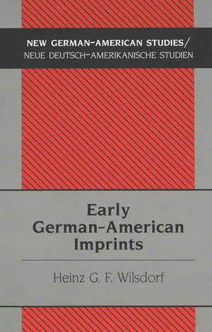 Early Germanamerican Imprints (New Germanamerican Studies / Neue Deutschamerikanische Studien),Used