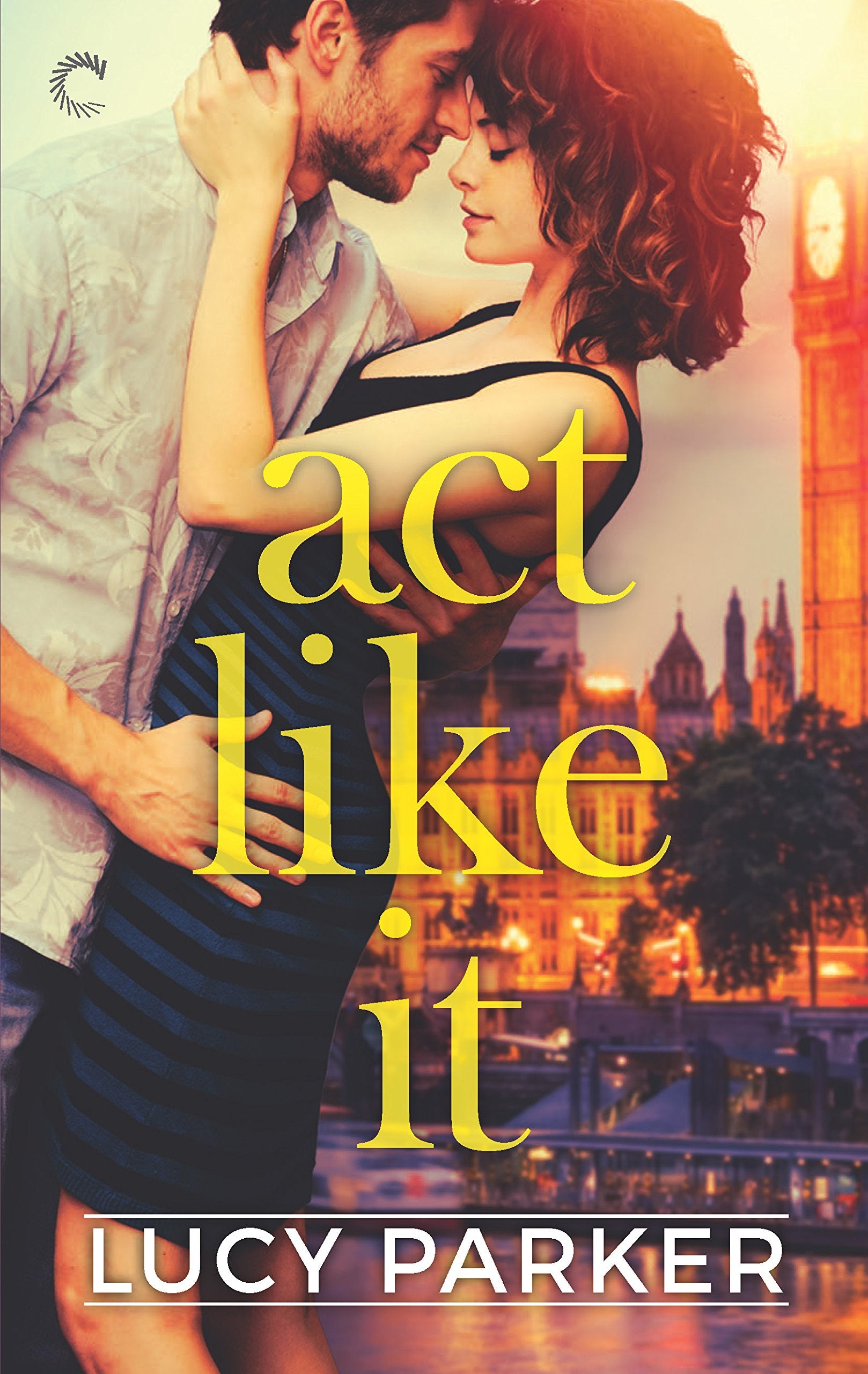 Act Like It (London Celebrities, 1),Used